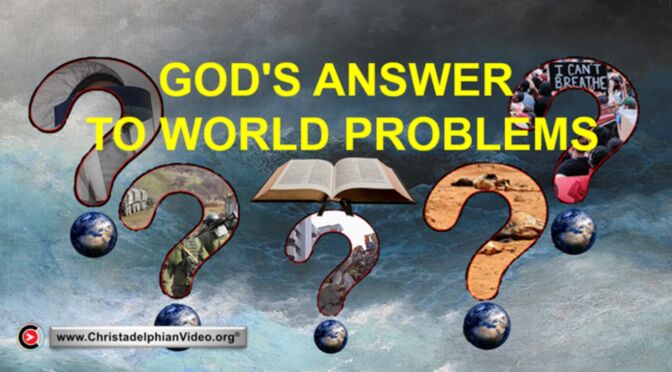 God's answer to world problems in 2023 and Beyond!
