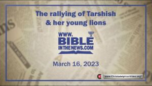 The rallying of Tarshish & her young lions.