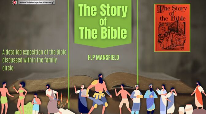 Audio Book: The Story Of the Bible: (Audio Book) by HP. Mansfield
