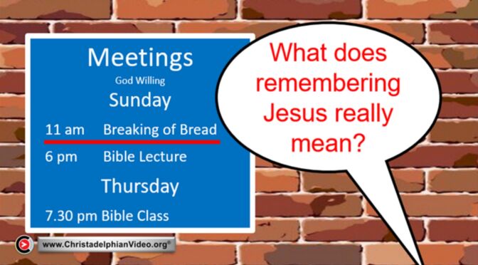 What does remembering Jesus really mean?